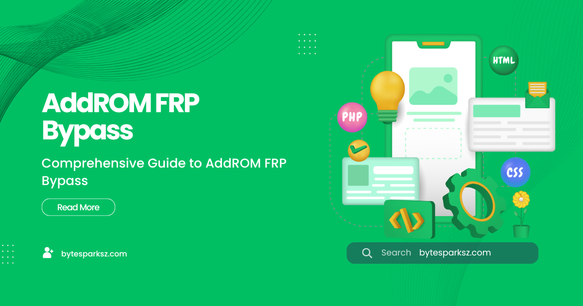 Comprehensive Guide to AddROM FRP Bypass